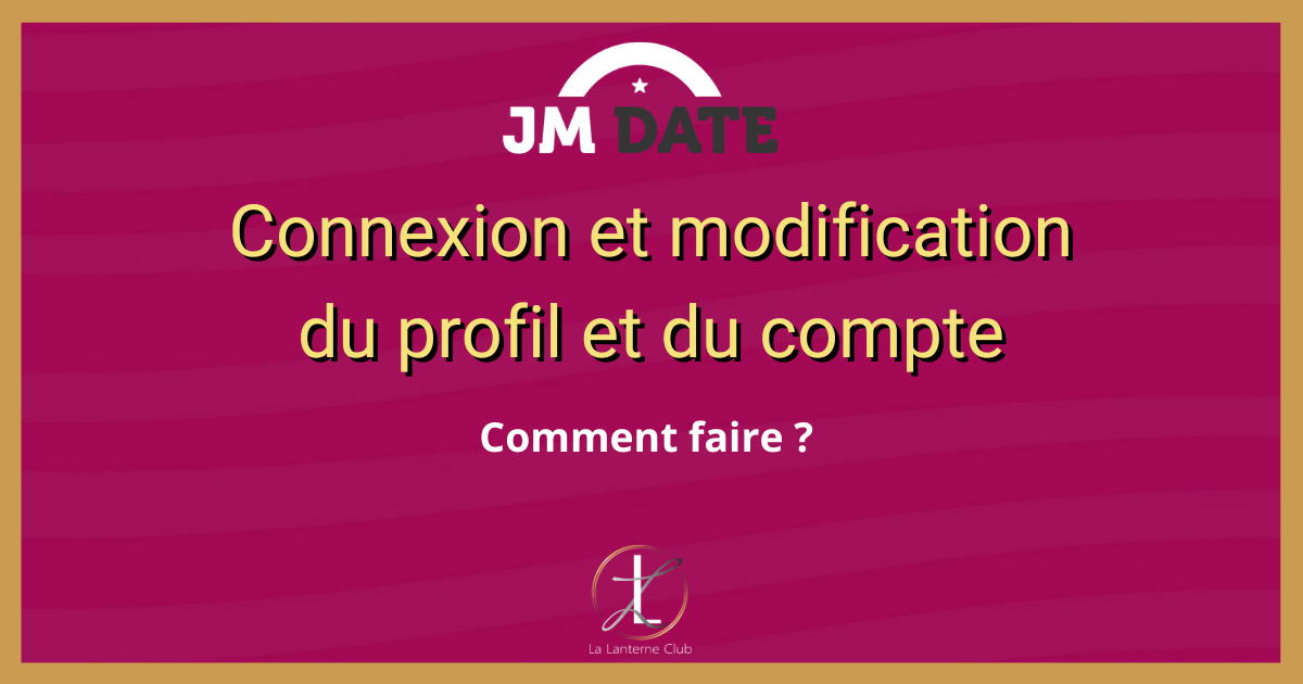 jm date jacquie michel contact connexion modification compte 1