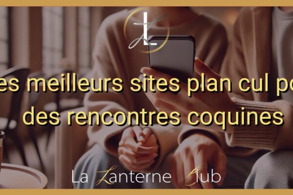 meilleurs sites coquins