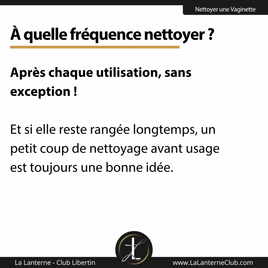 frequence nettoyage vaginette conseils