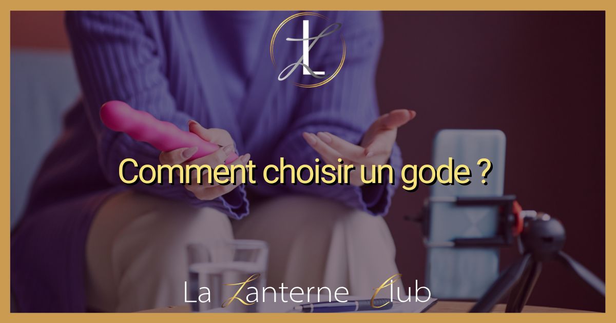 comment choisir gode